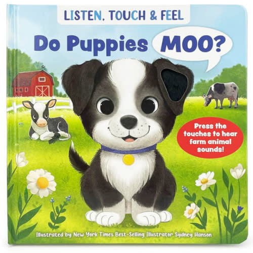 Listen, Touch & Feel: Do Puppies Moo? A Sensory Book with Sounds