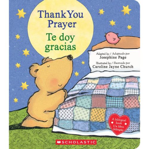 Thank You Prayer / Te Doy Gracias (Scholastic Bilingual) - by Josephine Page (Board Book)