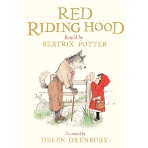 Red Riding Hood by Beatrix Potter, Helen Oxenbury, Hardcover | Barnes & Noble®