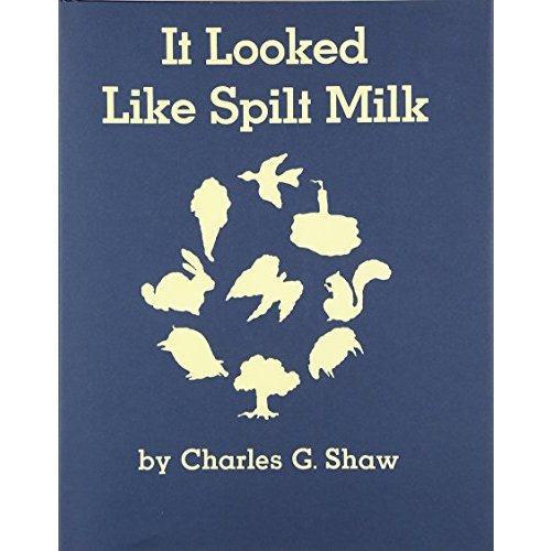 It Looked Like Spilt Milk
