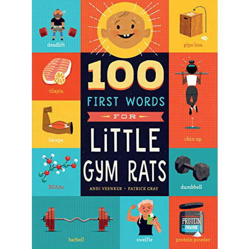 100 First Words 100 First Words for Little Gym Rats, (Board Book)