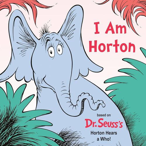 I Am Horton: Dr. Seuss's I Am Board Books