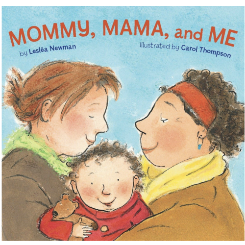 Mommy, Mama, and Me