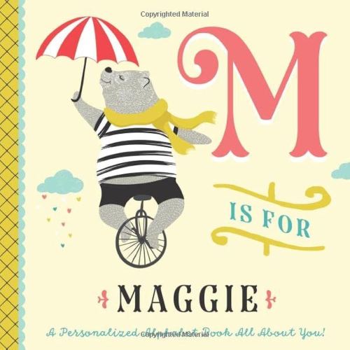 M is for Maggie: A Personalized Alphabet Book All About You! (Personalized Children's Book)