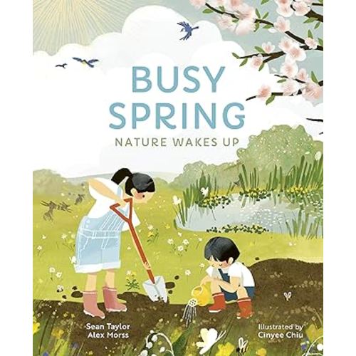 Busy Spring: Nature Wakes Up (Seasons in the Wild)