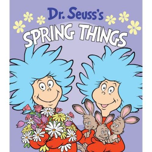 Dr. Seuss's Spring Things - By Dr Seuss (boardbook)