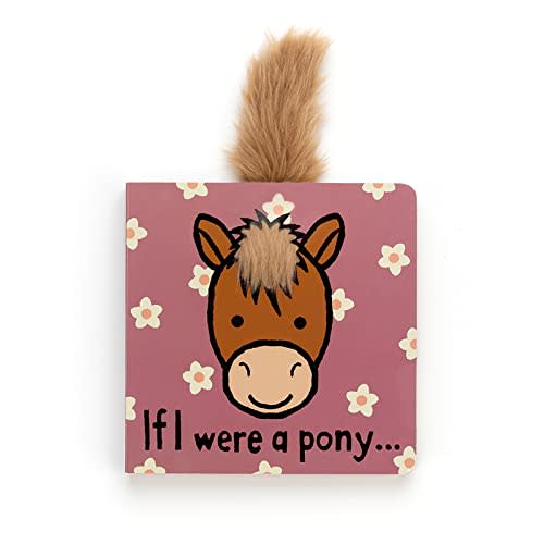 Jellycat If I were a Pony: A Touch and Feel Board Book Children's Book - Baby Gift