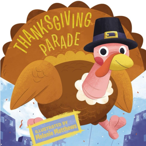 Thanksgiving Parade (Thanksgiving Board Books)