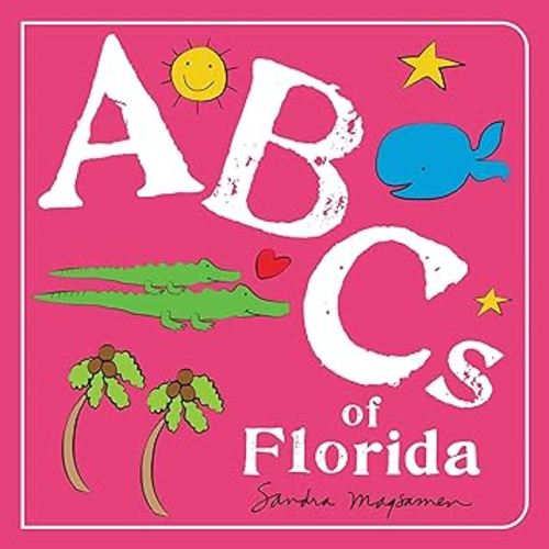 ABCs of Florida: An Alphabet Book of Love, Family, and Togetherness (ABCs Regional)