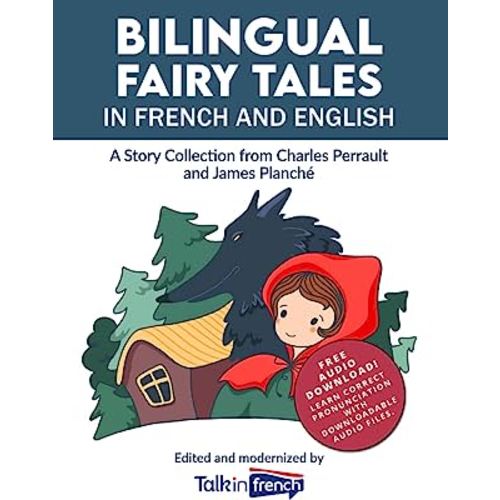 Bilingual Fairy Tales in French and English: A Story Collection from Charles Perrault and James Planché