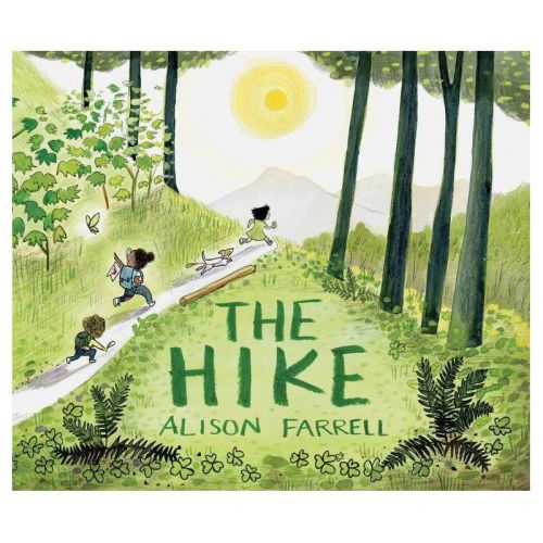The Hike - by Alison Farrell (Hardcover)