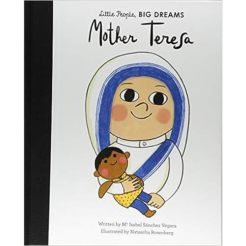 Mother Teresa (Volume 18) (Little People, BIG DREAMS, 17)