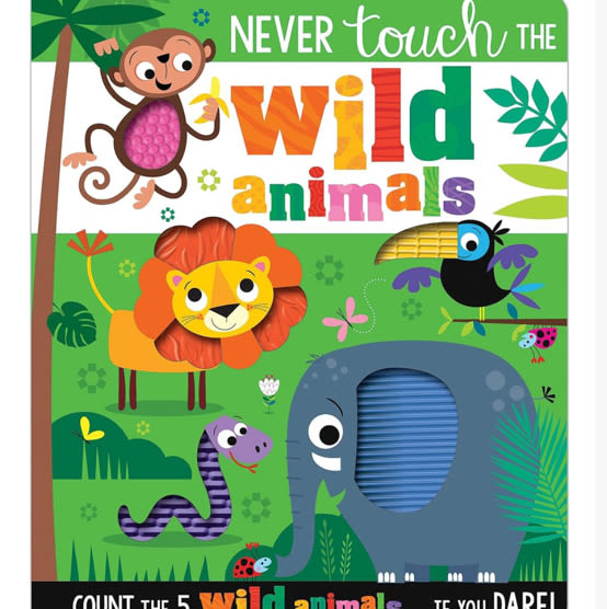 Never Touch the Wild Animals