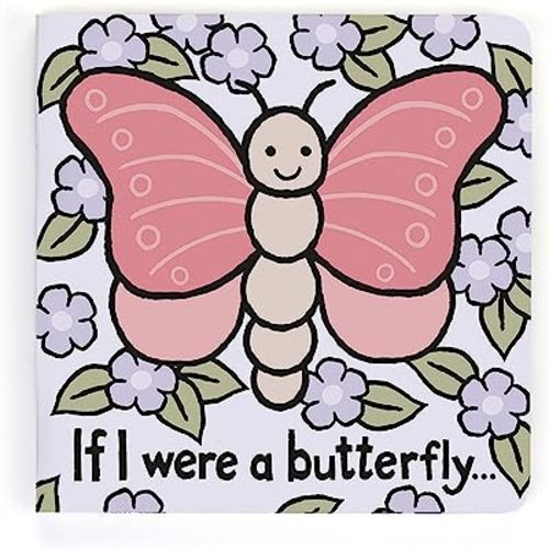 Jellycat If I were a Butterfly: A Touch and Feel Board Book Children's Book | Baby Gift
