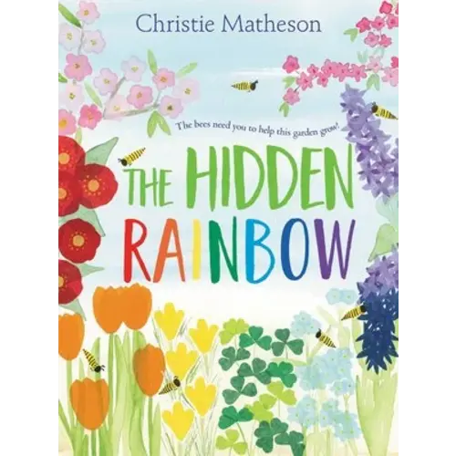 The Hidden Rainbow a book by Christie Matheson and Christie Matheson - Bookshop.org US