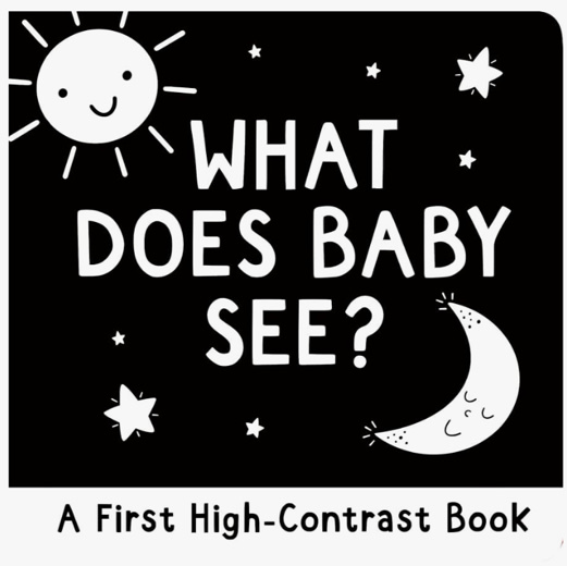 What Does Baby See? A High-Contrast Board Book (Padded Cover)