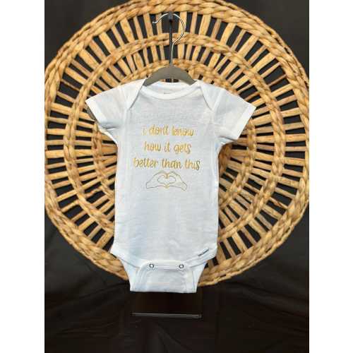 Better Than This onesie