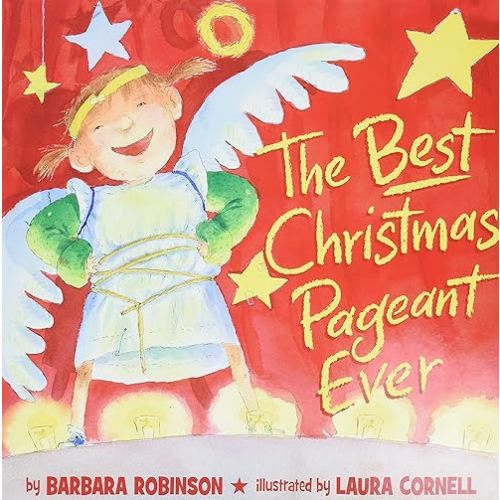 The Best Christmas Pageant Ever (picture book edition): An Award-Winning Holiday Classic of Laughter and Christmas Spirit―Now a Major Motion Picture from Lionsgate Hardcover – Picture Book, September 27, 2011