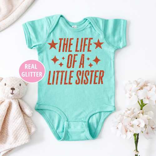 Little Sister Gift • Glitter Life Of a Little Sister Bodysuit • Retro Era-Inspired Baby Girls Shirt • Sparkle T-Shirt • Trendy Girls Tee