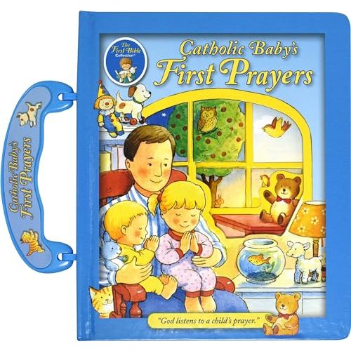 Catholic Baby's First Prayers [Hardcover] Bauer, Judith
