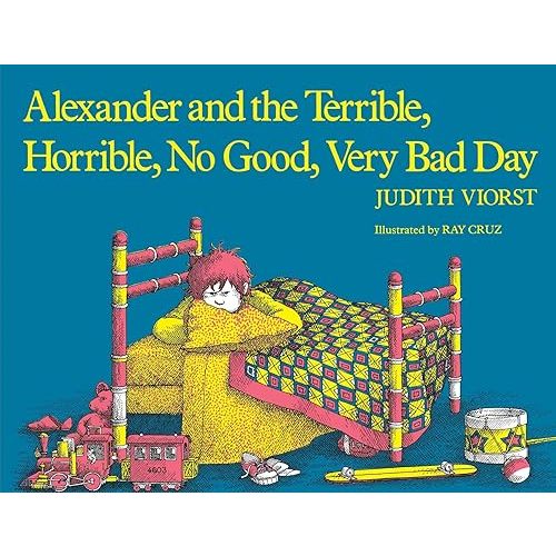 Alexander and the Terrible, Horrible, No Good, Very Bad Day Paperback – Picture Book, July 15, 1987