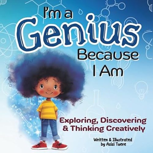 I'm a Genius Because I Am: Exploring, Discovering and Thinking Creatively Paperback – Large Print, September 1, 2024