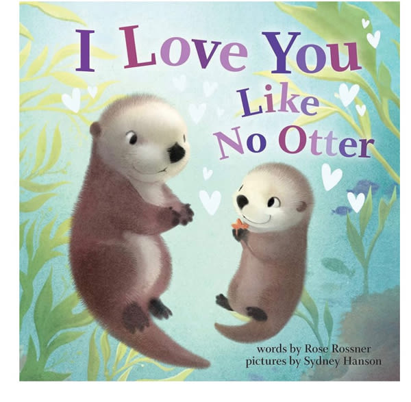 I Love You Like No Otter:
