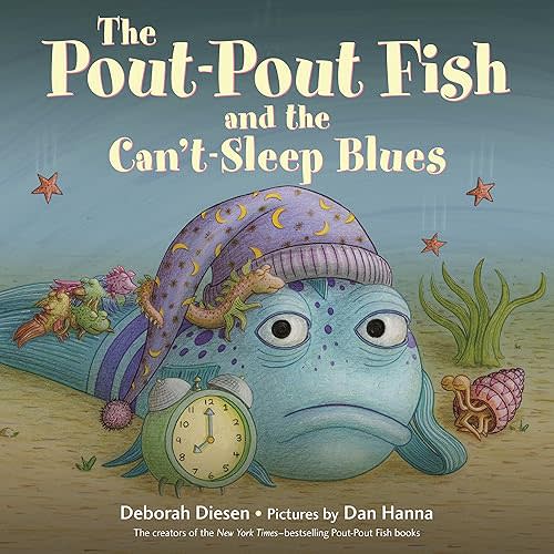 The Pout-Pout Fish and the Can't-Sleep Blues (A Pout-Pout Fish Adventure) Board book – September 1, 2020
