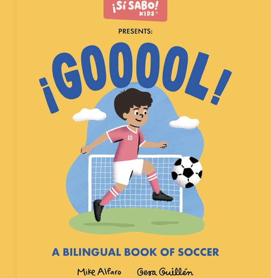 ¡GOOOOL!: A Soccer Book for Kids (Spanish and English) (Si Sabo Kids)