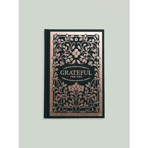 Grateful for You: A Gratitude Journal for Parents