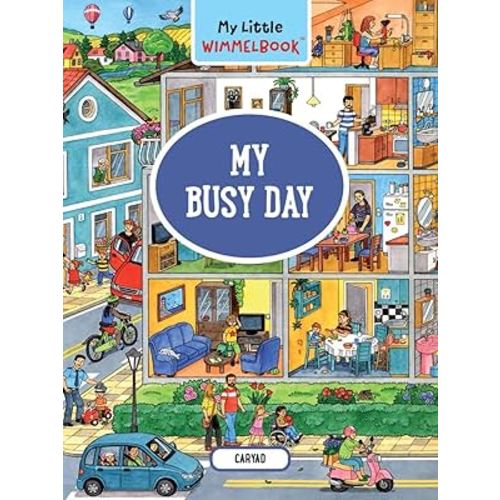 My Little Wimmelbook®―My Busy Day: A Look-and-Find Book (Kids Tell the Story) (My Big Wimmelbooks)