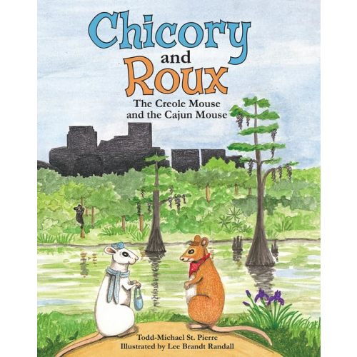 Chicory and Roux: The Creole Mouse and the Cajun Mouse