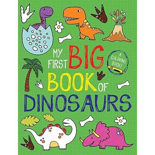 My First Big Book of Dinosaurs (My First Big Book of Coloring)