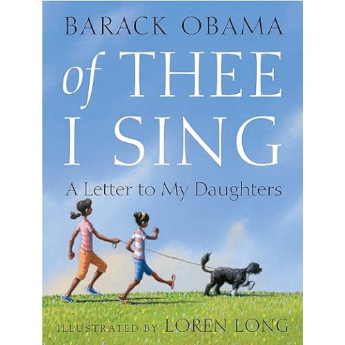 Of Thee I Sing: A Letter to My Daughters
