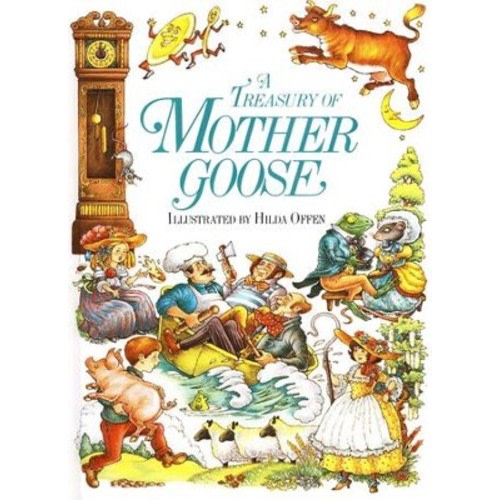 Treasury of Mother Goose Rhymes: Illustrated By: Hilda Offen: 9780671501181 - Christianbook.com
