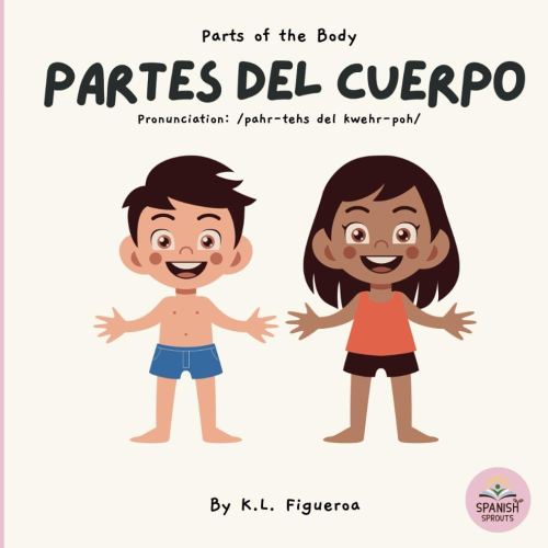 Spanish Baby Books with Body Parts: "Partes del Cuerpo" Bilingual Baby Books Spanish Adventures: Educational Spanish Books for Toddlers and Children ... Baby Books Collection from Spanish Sprouts)