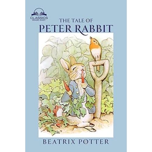 The Tale of Peter Rabbit (Classics Made Easy): Dozens of Illustrations, Glossary included
