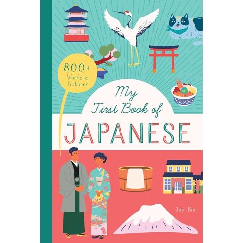 My First Book of Japanese: 800+ Words & Pictures (Little Library of Languages, 2)
