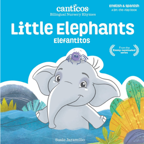 Canticos Little Elephants / Elefantitos: Bilingual Nursery Rhymes