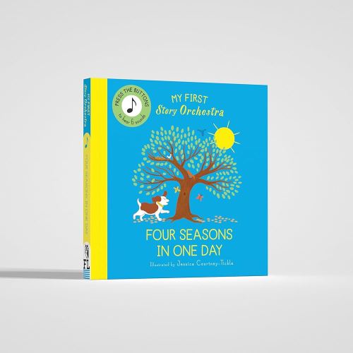 My First Story Orchestra: The Four Seasons in One Day: Press the buttons to hear 6 sounds (The Story Orchestra)