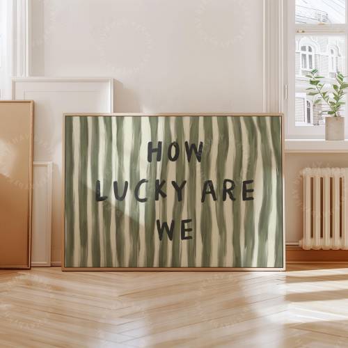 FRAMED How Lucky Are We Print, Horizontal Olive Green Stripe, Trendy Aesthetic Home Decor, Cute Positive Quote Gift, Framed Print 16X23