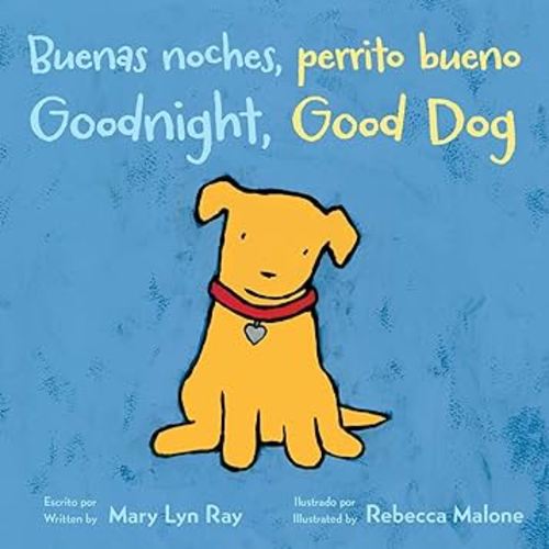Goodnight, Good Dog/Buenas noches, perrito bueno: Bilingual English-Spanish
