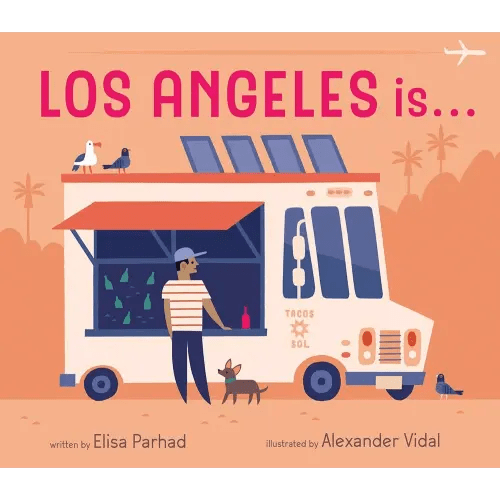 Los Angeles is . . .: A Board Book