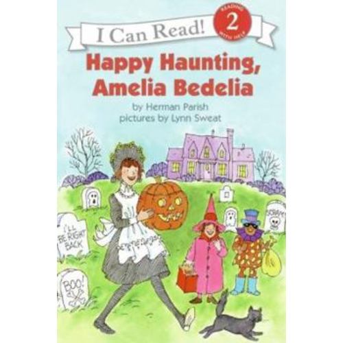 Happy Haunting, Amelia Bedelia (I Can... book by Herman Parish