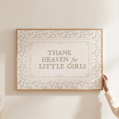 Thank Heaven for Little Girls Nursery Wall Art, Farmhouse Girl's Room Decor Print, Pale/Sage Green Floral Poster, Cottagecore Vintage Quote