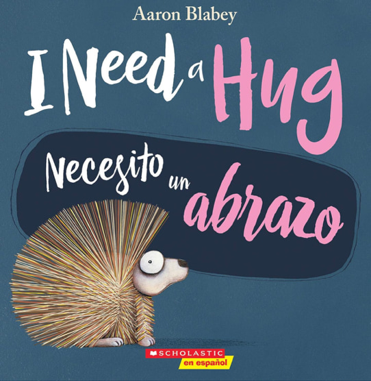 I Need a Hug / Necesito un abrazo (Spanish/English Edition)