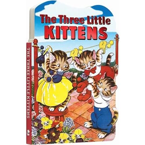 The Three Little Kittens Board Book (Children's Die-Cut Board Book)