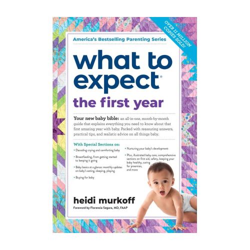 What to Expect the First Year (Paperback) by Heidi Murkoff and Sharon Mazel