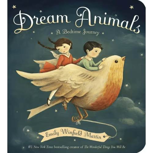 Dream Animals: A Bedtime Journey Book By Emily Winfield Martin, (Board Book) | Indigo
