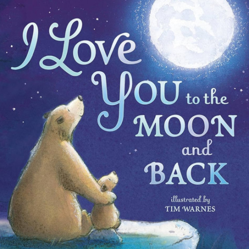 I Love You to the Moon and Back
